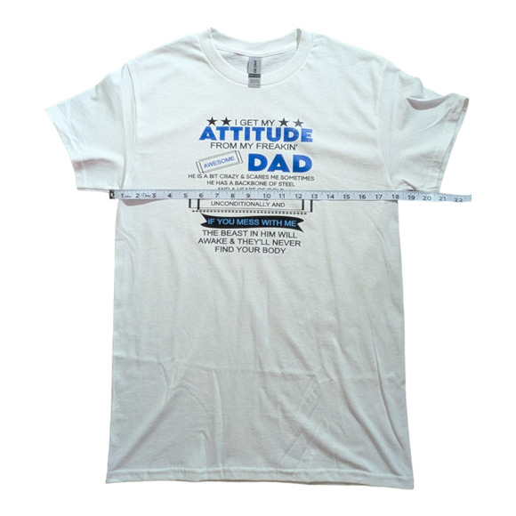 I Get My Attitude From My Dad White Graphic Tee - Size S - All Genders - Picture 2 of 7